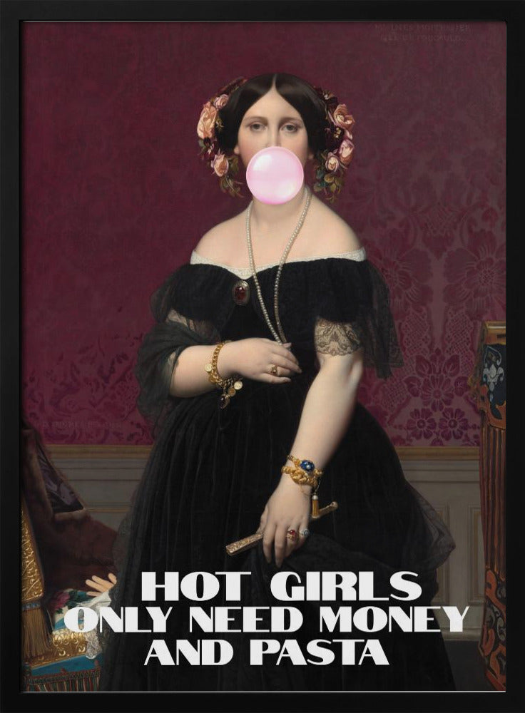 Wall art Hot Girls Only Need Money and Pasta-2
