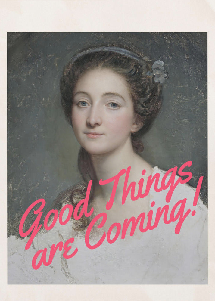 Wall art Good Things Are Coming!